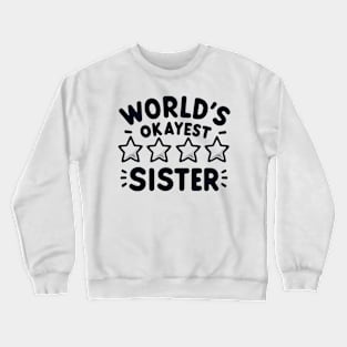 Sisterly Charm Rating Crewneck Sweatshirt